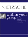Nietzsche Within Your Grasp By Shelley O'Hara